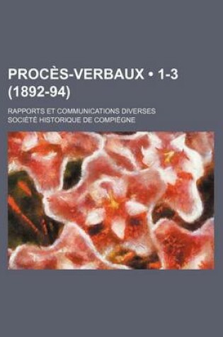 Cover of Proces-Verbaux (1-3 (1892-94)); Rapports Et Communications Diverses