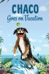 Book cover for Chaco Goes on Vacation