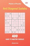 Book cover for Master of Puzzles - Anti Diagonal Sudoku 400 Hard to Master Puzzles vol.7