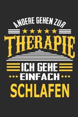 Book cover for Andere gehen zur Therapie Ich gehe einfach schlafen