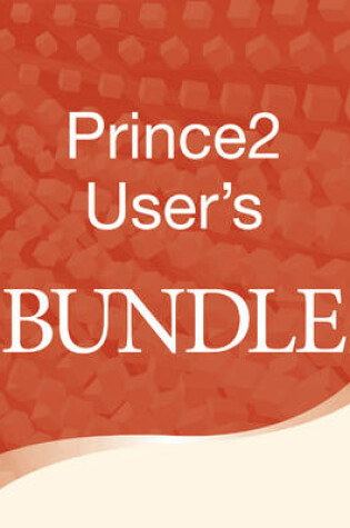 Cover of PRINCE2 User's Bundle