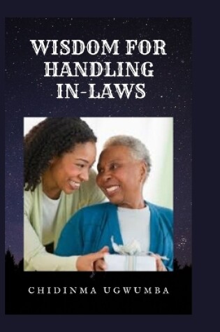 Cover of Wisdom for Handling In-Laws