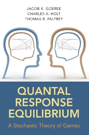 Cover of Quantal Response Equilibrium