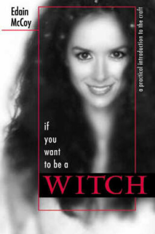 Cover of If You Want to be a Witch