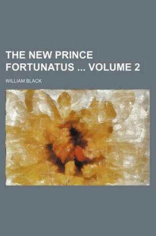 Cover of The New Prince Fortunatus Volume 2