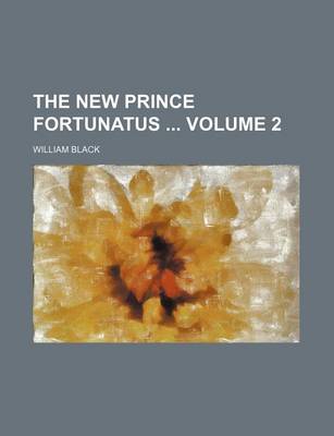 Book cover for The New Prince Fortunatus Volume 2