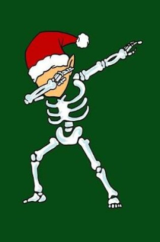 Cover of Dabbing Skeleton With Elf Head