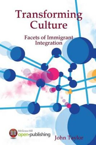 Cover of Transforming Culture, Facets of Immigrant Integration
