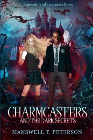 Cover of Charmcasters and the Dark Secrets