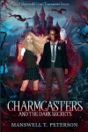 Book cover for Charmcasters and the Dark Secrets