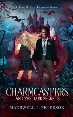 Book cover for Charmcasters and the Dark Secrets