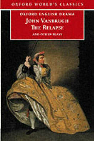 Cover of The Relapse and Other Plays