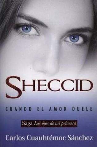 Cover of Ojos de Mi Princesa 3, Los. Sheccid, Cuando El Amor Duele