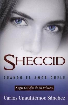 Book cover for Ojos de Mi Princesa 3, Los. Sheccid, Cuando El Amor Duele