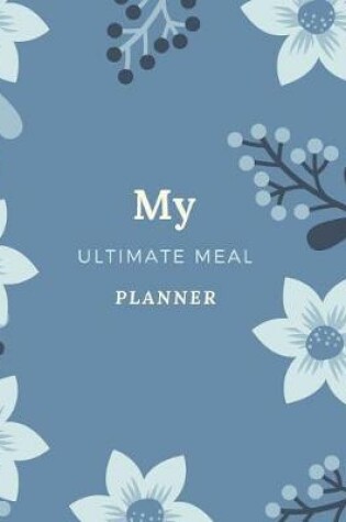 Cover of My Ultimate Meal Planner