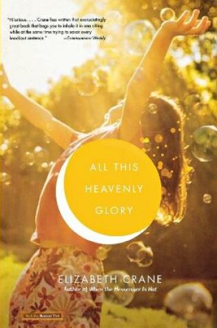 Cover of All This Heavenly Glory