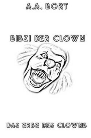 Cover of Bibzi Der Clown Das Erbe Des Clowns