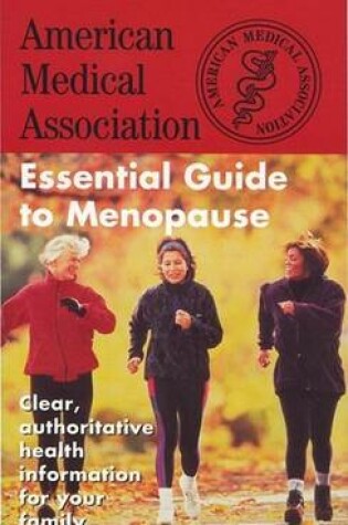 Cover of Ama Essential Guide to Menopause