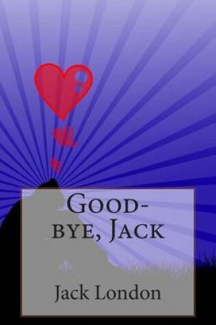 Cover of Good-bye, Jack