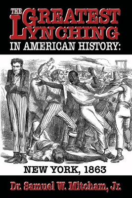 Book cover for The Greatest Lynching in American History