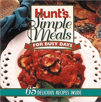 Book cover for Hunts Simple Meals for Busy Days