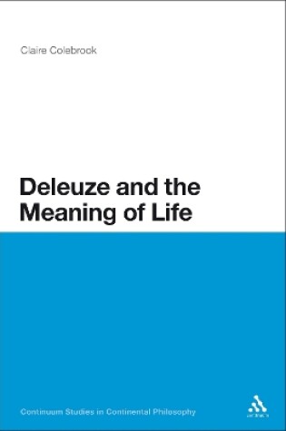 Cover of Deleuze and the Meaning of Life