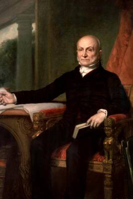 Book cover for #6 John Quincy Adams, American Presidents