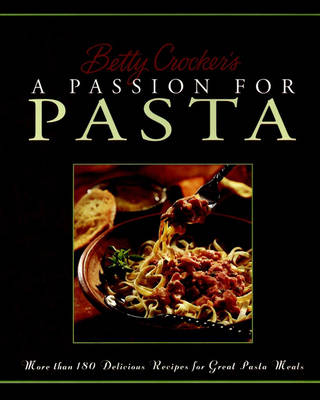 Book cover for Betty Crocker's Passion for Pasta