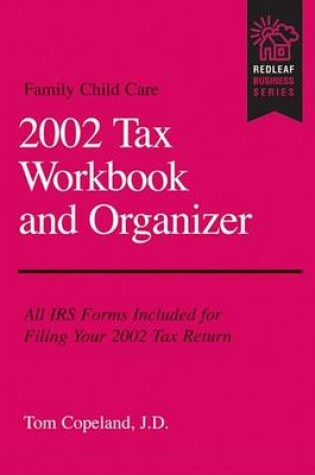 Cover of Family Child Care 2002 Tax Workbook and Organizer