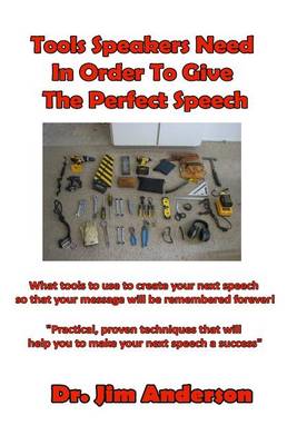 Book cover for Tools Speakers Need In Order To Give The Perfect Speech