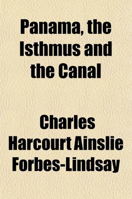 Book cover for Panama, the Isthmus and the Canal