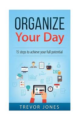 Book cover for Organize Your Day