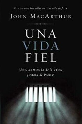 Cover of Una Vida Fiel (One Faithful Life)