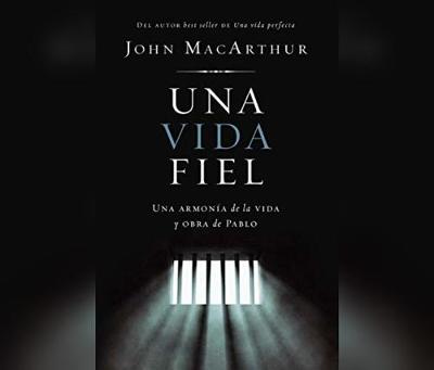 Book cover for Una Vida Fiel (One Faithful Life)