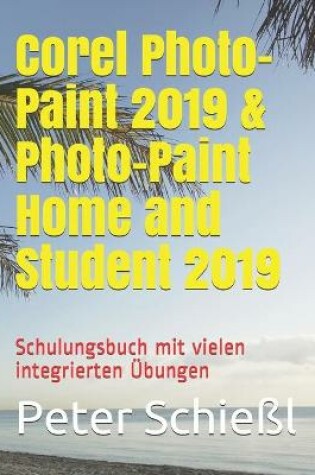 Cover of Corel Photo-Paint 2019 & Photo-Paint Home and Student 2019