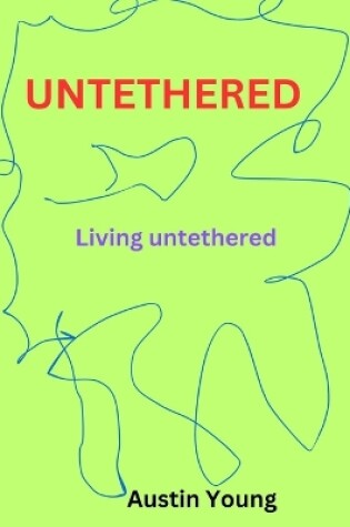 Cover of Untethered