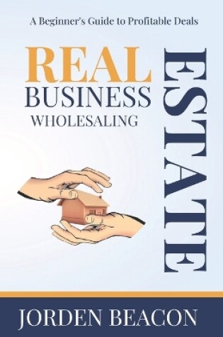 Cover of Wholesaling Real Estate Business