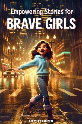 Cover of Empowering Stories for Brave Girls