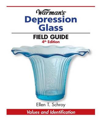 Cover of Warman's Depression Glass Field Guide