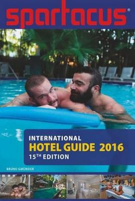 Cover of Spartacus International Hotel Guide 2016: 15th Edition