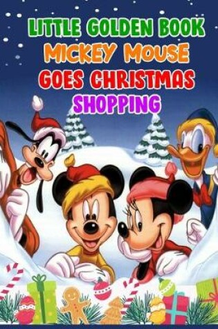 Cover of Little Golden Book Mickey Mouse Goes Christmas Shopping