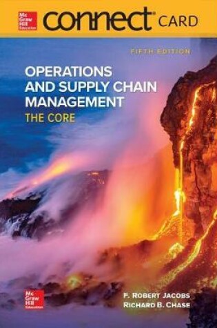 Cover of Connect Access Card for Operations and Supply Chain Management: The Core