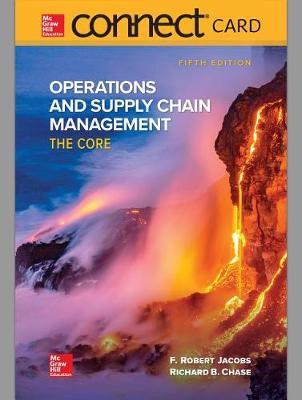 Book cover for Connect Access Card for Operations and Supply Chain Management: The Core