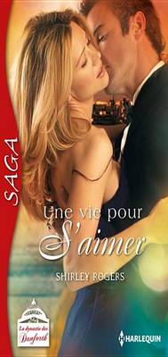 Book cover for Une Vie Pour S'Aimer