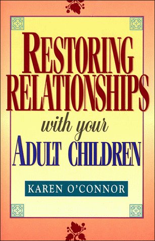 Book cover for Restoring Relationships with Your Adult Children