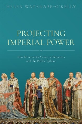 Cover of Projecting Imperial Power