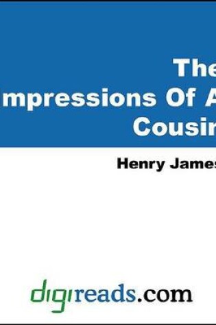 Cover of The Impressions of a Cousin