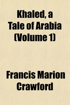 Book cover for Khaled, a Tale of Arabia (Volume 1)