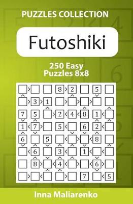 Book cover for Futoshiki - 250 Easy Puzzles 8x8