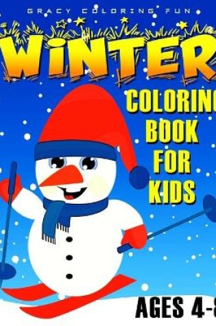 Cover of Winter Coloring Book for Kids Ages 4-8
